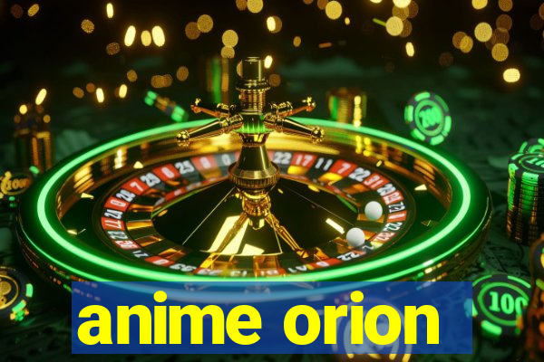 anime orion